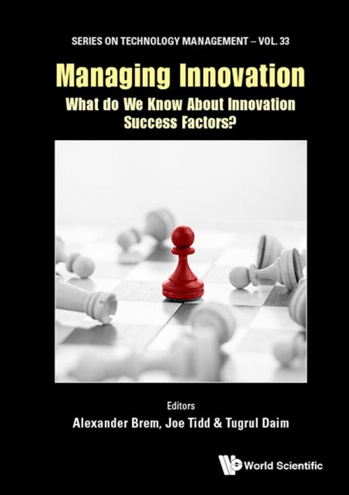 Cover of the book Managing Innovation by Alexander Brem, Joe Tidd, Tugrul Daim, World Scientific Publishing Company