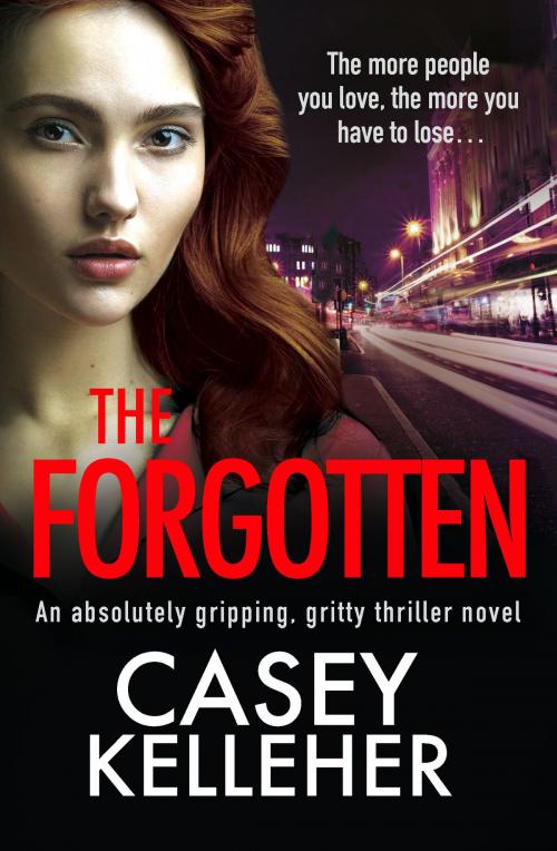 Cover of the book The Forgotten by Casey Kelleher, Bookouture