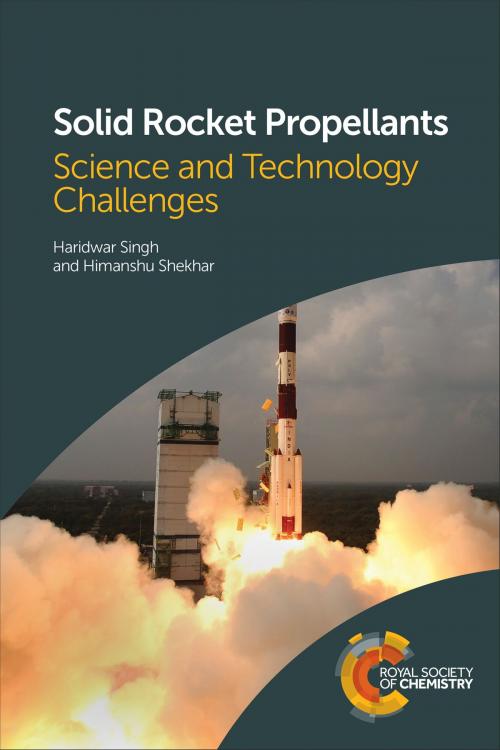 Cover of the book Solid Rocket Propellants by Haridwar Singh, Himanshu Shekhar, Royal Society of Chemistry
