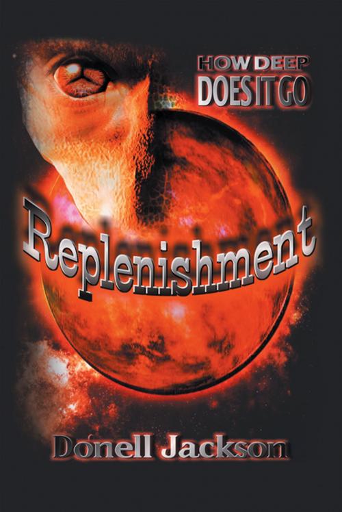 Cover of the book Replenishment by Donell Jackson, Xlibris US