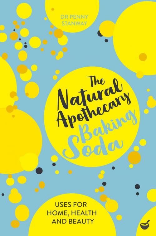 Cover of the book The Natural Apothecary: Baking Soda by Dr. Penny Stanway, Watkins Media