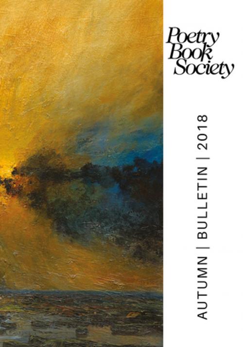 Cover of the book Poetry Book Society Autumn 2018 Bulletin by , Poetry Book Society