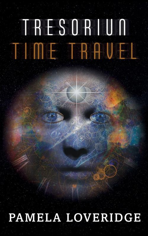 Cover of the book Tresoriun Time Travel by Pamela Loveridge, MoshPit Publishing