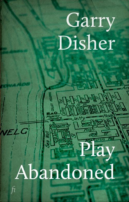Cover of the book Play Abandoned by Garry Disher, Ligature