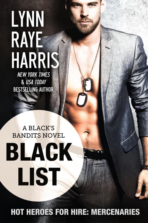 Cover of the book Black List by Lynn Raye Harris, H.O.T. Publishing, LLC