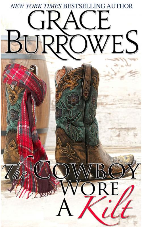 Cover of the book The Cowboy Wore a Kilt by Grace Burrowes, Grace Burrowes