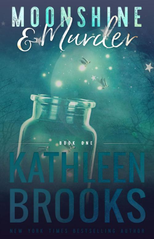 Cover of the book Moonshine & Murder by Kathleen Brooks, Laurens Publishing