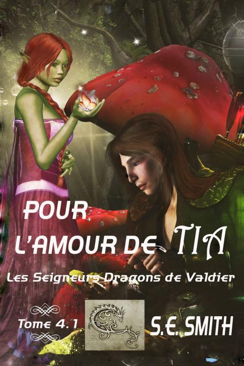 Cover of the book Pour l’amour de Tia by S.E. Smith, Montana Publishing