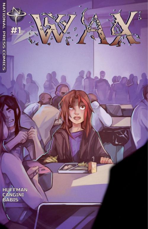 Cover of the book Wax #1 by Kati Babis, Dabney Lyons, Diane Huffman, National Press Comics