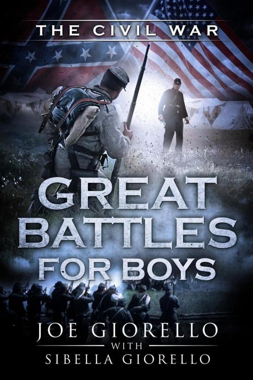 Cover of the book Great Battles for Boys: The Civil War by Joe Giorello, Joe Giorello