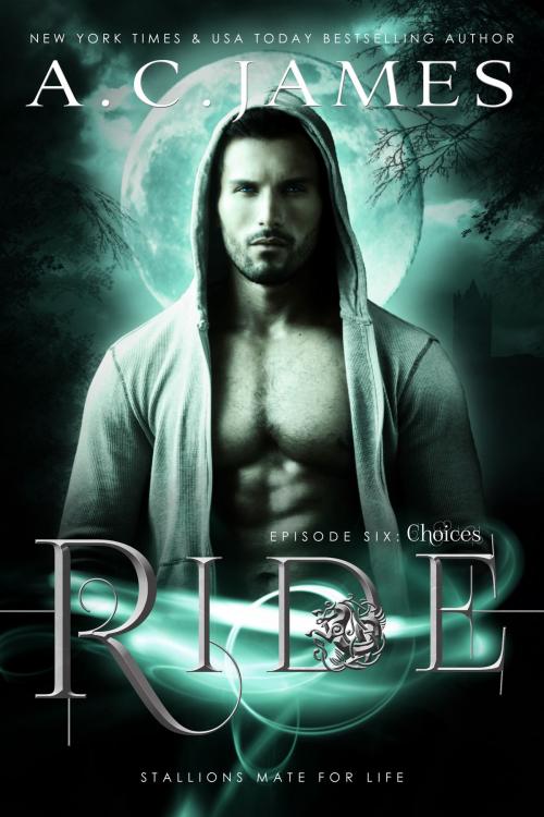 Cover of the book Ride: Choices by A.C. James, Swoon Worthy