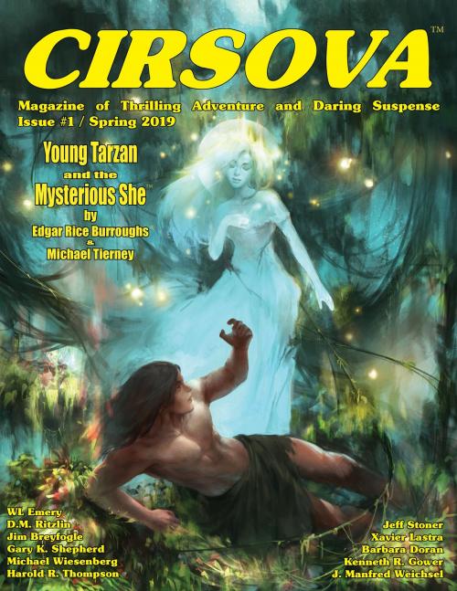 Cover of the book Cirsova Magazine of Thrilling Adventure and Daring Suspense by Edgar Rice Burroughs, Michael Tierney, Cirsova Publishing