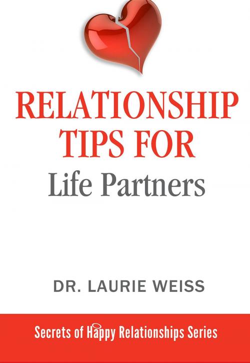 Cover of the book Relationship Tips for Life Partners by Laurie Weiss, Empowerment Systems