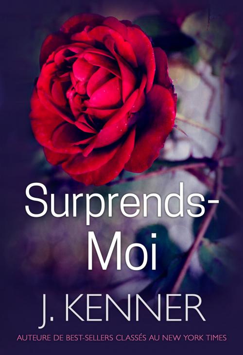 Cover of the book Surprends-Moi by J. Kenner, Martini & Olive