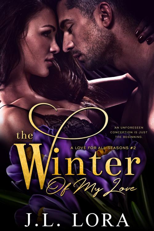 Cover of the book The Winter of My Love by J. L. Lora, Larimar Press