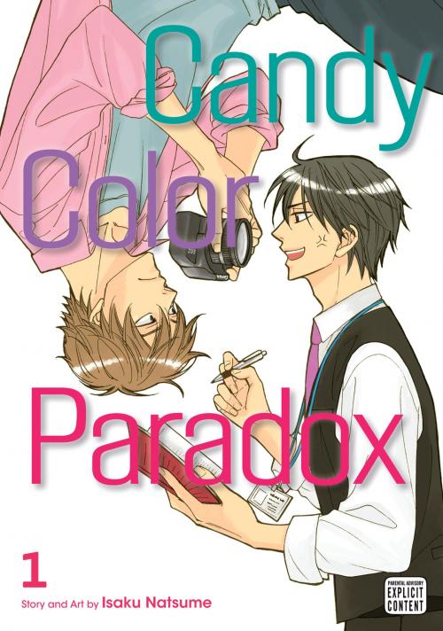 Cover of the book Candy Color Paradox, Vol. 1 (Yaoi Manga) by Isaku Natsume, VIZ Media