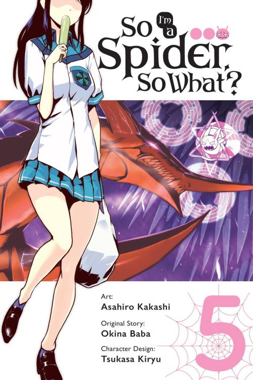 Cover of the book So I'm a Spider, So What?, Vol. 5 (manga) by Okina Baba, Asahiro Kakashi, Yen Press