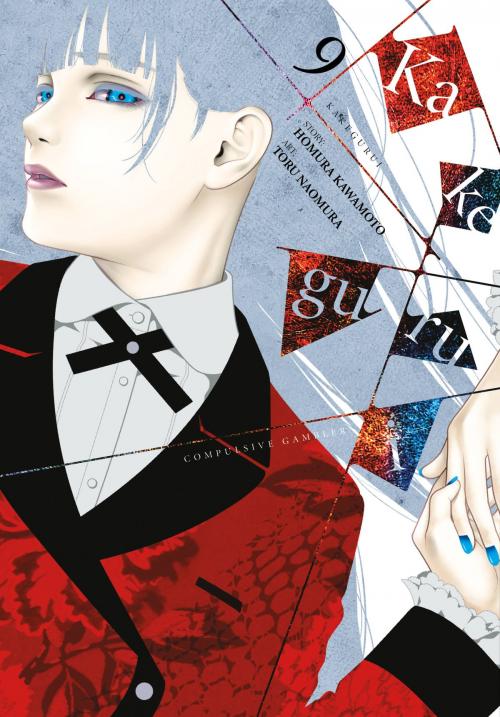 Cover of the book Kakegurui - Compulsive Gambler -, Vol. 9 by Homura Kawamoto, Toru Naomura, Yen Press