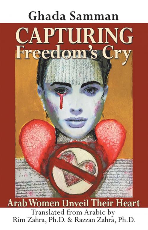 Cover of the book Capturing Freedom’s Cry by Ghada Samman, Balboa Press