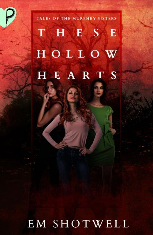 Cover of the book These Hollow Hearts by Em Shotwell, Pen and Kink Publishing