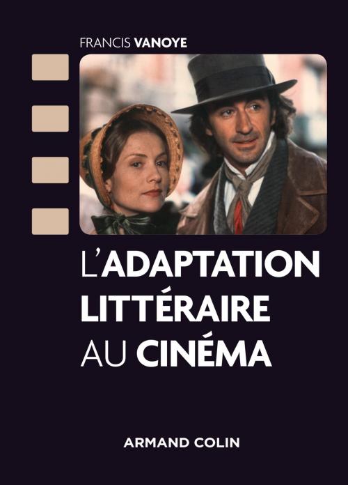 Cover of the book L'adaptation littéraire au cinéma by Francis Vanoye, Armand Colin