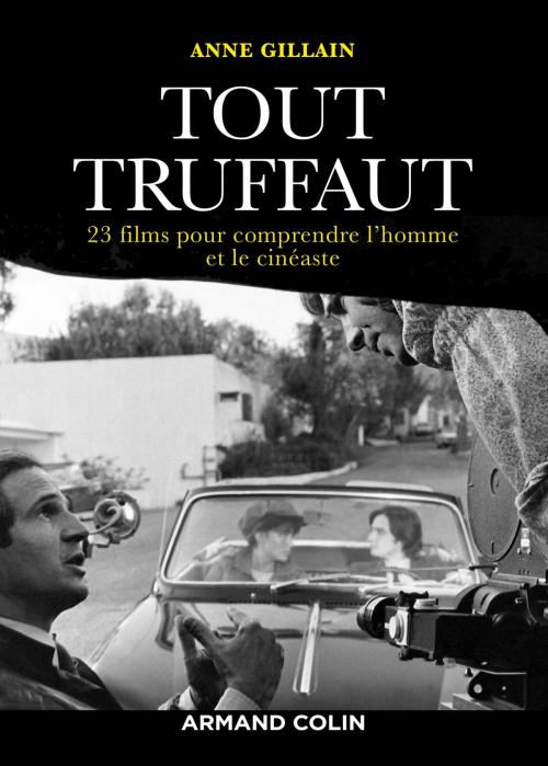 Cover of the book Tout Truffaut by Anne Gillain, Michel Marie, Armand Colin