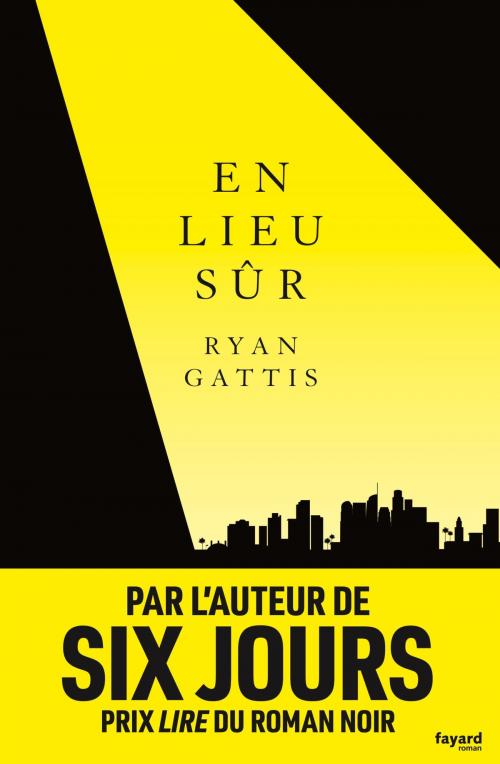 Cover of the book En lieu sûr by Ryan Gattis, Fayard