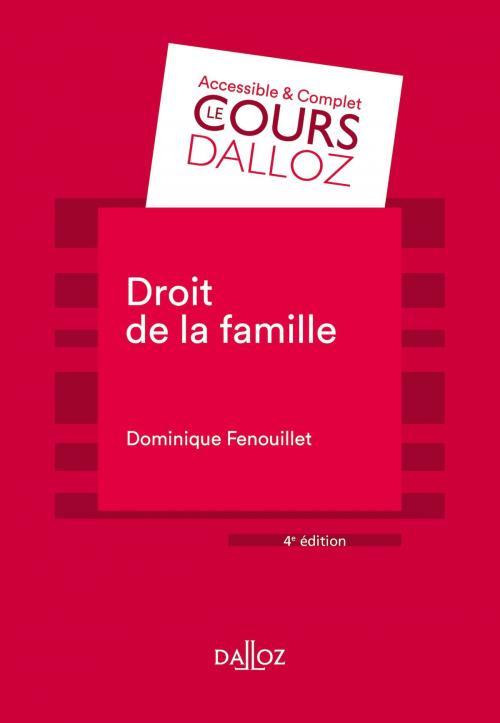 Cover of the book Droit de la famille - 4e éd. by Dominique Fenouillet, Dalloz