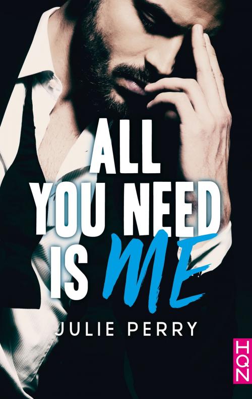 Cover of the book All You Need is Me by Julie Perry, Harlequin