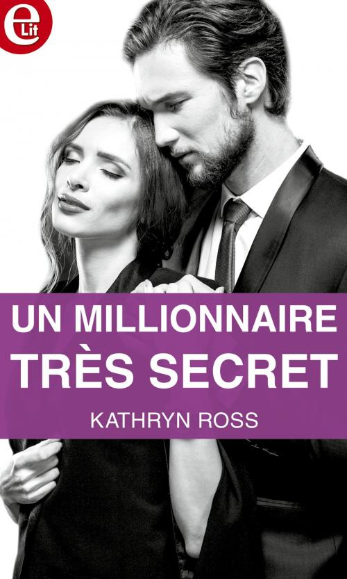 Cover of the book Un millionnaire très secret by Kathryn Ross, Harlequin