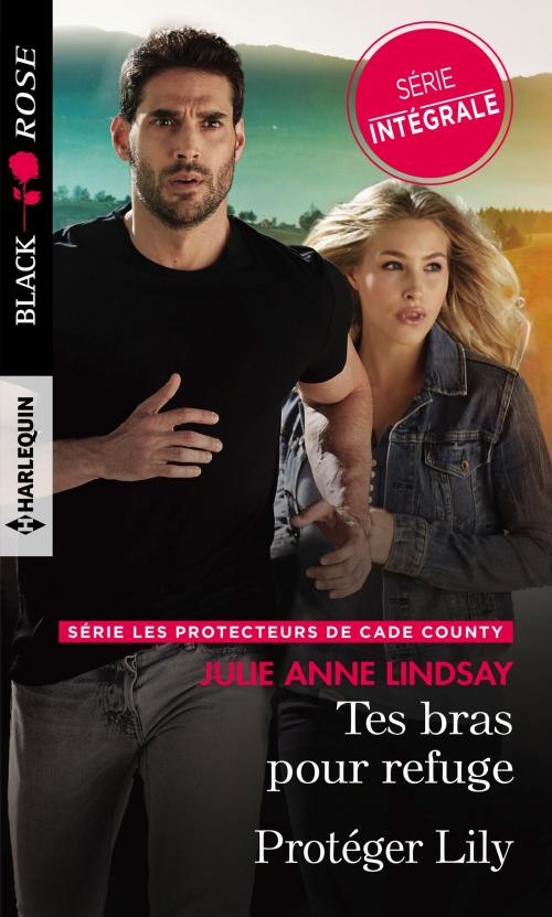 Cover of the book Tes bras pour refuge - Protéger Lily by Julie Anne Lindsay, Harlequin