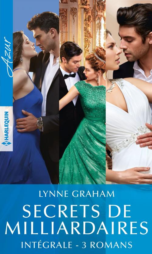 Cover of the book Secrets de milliardaires - Intégrale 3 romans by Lynne Graham, Harlequin