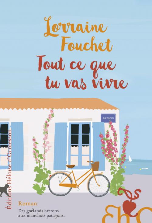 Cover of the book Tout ce que tu vas vivre by Lorraine Fouchet, Héloïse d'Ormesson