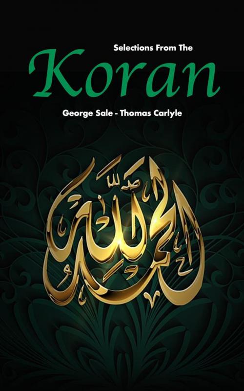 Cover of the book Selections from the Koran by Thomas Carlyle, George Sale, Alicia Éditions