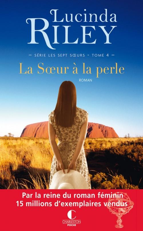 Cover of the book La soeur à la perle by Lucinda Riley, Éditions Charleston