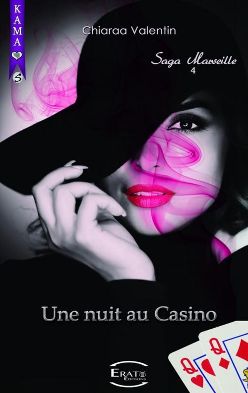Cover of the book Une Nuit Au Casino by Chiaraa Valentin, Erato Editions