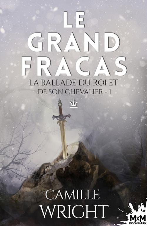Cover of the book Le grand fracas by Camille Wright, MxM Bookmark