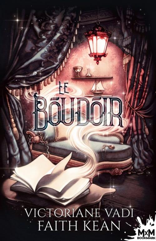 Cover of the book Le boudoir by Faith Kean, Victoriane Vadi, MxM Bookmark