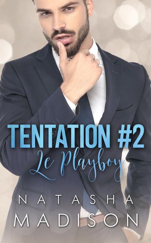 Cover of the book Le Playboy by Natasha Madison, Juno Publishing