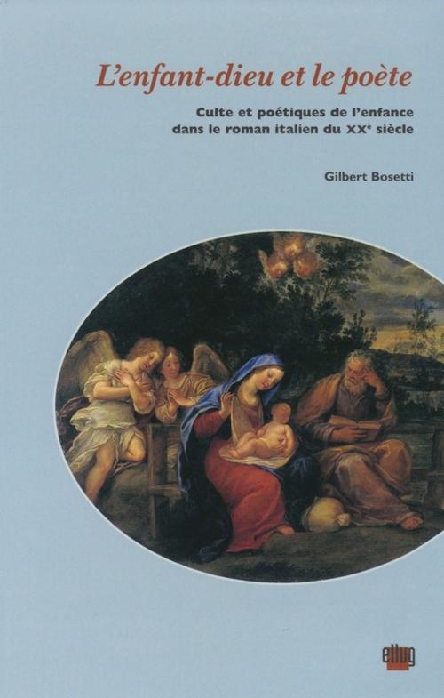 Cover of the book L'enfant-dieu et le poète by Gilbert Bosetti, UGA Éditions