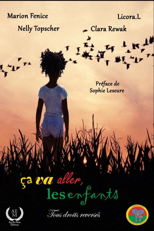 Cover of the book Ca va aller les enfants by Marion Fenice, Licora L., Sophie Leseure, Clara Rewak, Nelly Topscher, Art en Mots Éditions