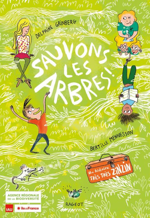 Cover of the book Sauvons les arbres ! by Delphine GRINBERG, Rageot Editeur