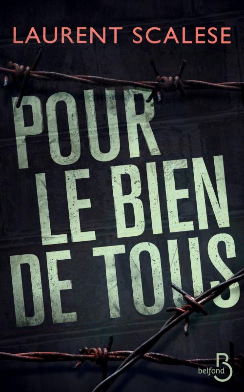 Cover of the book Pour le bien de tous by Laurent SCALESE, Place des éditeurs