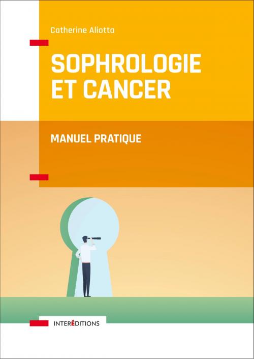 Cover of the book Sophrologie et Cancer by Catherine Aliotta, InterEditions