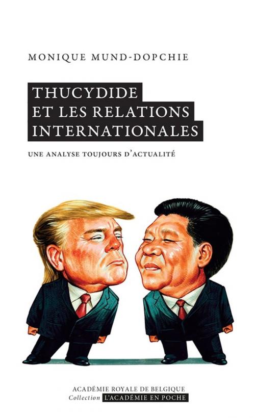 Cover of the book Thucydide et les relations internationales by Monique Mund-Dopchie, Académie royale de Belgique