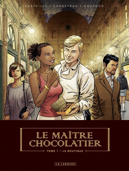 Cover of the book Le Maître Chocolatier - tome 1 - La Boutique by Bénédicte Gourdon, Eric Corbeyran, Le Lombard