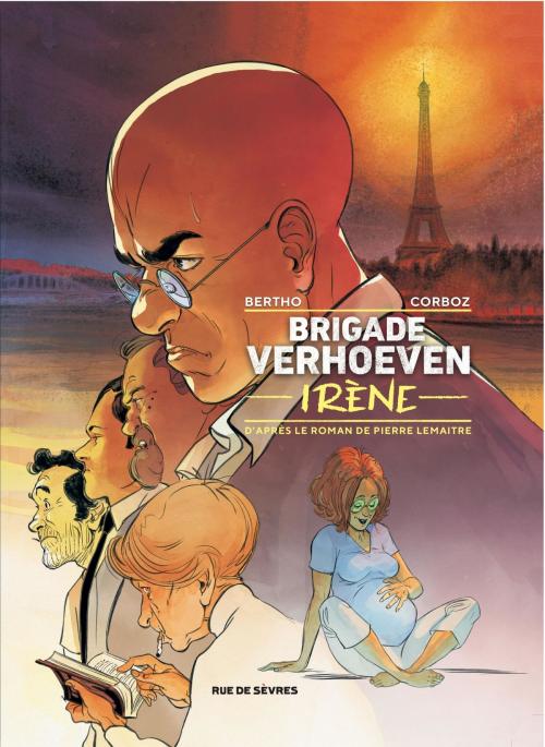 Cover of the book Brigade Verhoeven - Irène by Pierre Lemaitre, Pascal Berto, Rue de Sèvres