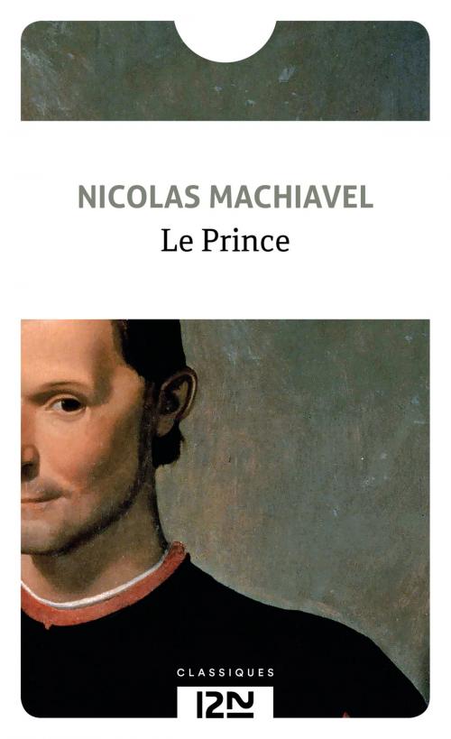 Cover of the book Le prince by MACHIAVEL, Marie-Madeleine FRAGONARD, Univers Poche