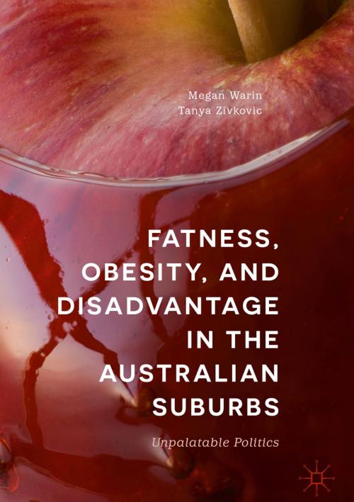 Cover of the book Fatness, Obesity, and Disadvantage in the Australian Suburbs by Megan Warin, Tanya Zivkovic, Springer International Publishing