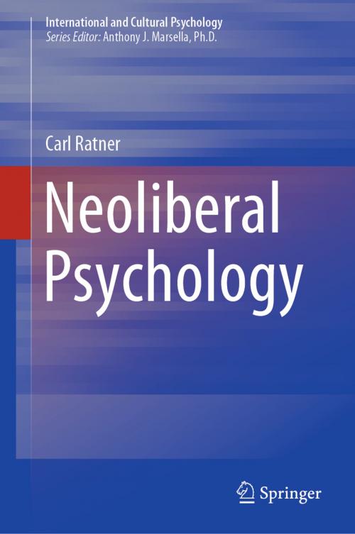 Cover of the book Neoliberal Psychology by Carl Ratner, Springer International Publishing